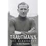 Trautmann: The Biography