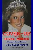 Cover-up of a Royal Murder: Hundreds of Errors in the Paget Report image