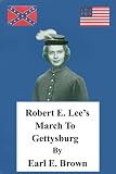 Robert E. Lees March to Gettysburg (Rachael)