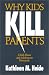 Book Why Kids Kill Parents: Child Abuse and Adolescent Homicide