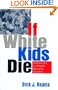 If White Kids Die: Memories of a Civil Rights Movement Volunteer