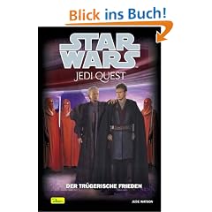 Star Wars. Jedi Quest 10. Der tr�gerische Frieden: BD 10