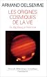 Les origines cosmiques de la vie