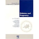 Diabetes in Pregnancy: European Practice in Gynaecology and Obstetrics Series, Volume 7 by J. A. Van Assche