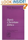 Basic Christian Ethics (LTE) (Library of Theological Ethics)