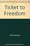 Ticket to freedom