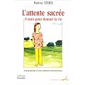 L'attente sacr�e, 9 mois pour donner la vie