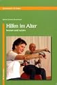 Hilfen im Alter: kennen und nutzen