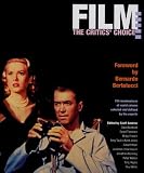 Film : the critics' choice : 150 masterpieces of world cinema selected and defined by the experts