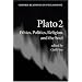 Plato 2: Ethics, Politics, Religion, and the Soul (Oxford Readings in Philosophy)