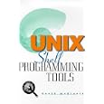 Unix Shell Programming Tools (Unix Tools) by David Medinets