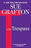 "T" is for Trespass