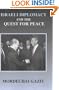 Israeli Diplomacy and the Quest for Peace (Israeli History, Politics and Society)
