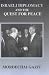 Book Israeli Diplomacy and the Quest for Peace (Cass Series--Israeli History, Politics, and Society)