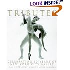 Click here to buy Tributes: Celebrating Fifty Years Of New York City Ballet by  Peter Martins.