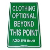 Clothing Optional Beyond This Point - Florida State Beaches Street Sign