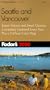 Fodor's Seattle & Vancouver 2000