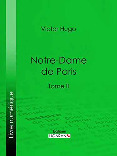 Notre-Dame de Paris: Tome II (French Edition)