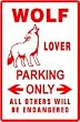WOLF LOVER PARKING sign * street animal dog