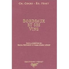 Bordeaux et ses vins : Class�s par ordre de m�rite dans chaque commune... 16e �dition