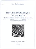 Histoire économique du XXe siècle: La réouverture des économies nationales (1939 aux années 1980)