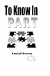 To Know In Part