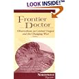Frontier Doctor: Observations on Central Oregon and the Changing West (Northwest Reprints)