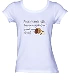 I'm so addicted to coffee, I've worn out my third pair of tennis shoes this week Ladies/Juniors FITTED Scoop-neck T-Shirt In Various Colors & Sizes