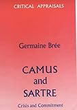 Camus and Sartre : crisis and commitment