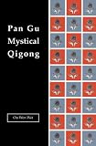 Pan Gu Mystical Qigong