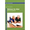 Wohnen im Alter: planen und organisieren