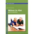 Wohnen im Alter: planen und organisieren
