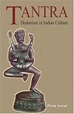 Tantra: Hedonism in Indian Culture
