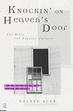 Knockin' on Heaven's Door: The Bible and Popular Culture (Biblical Limits)