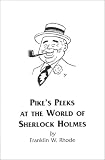  : Pike's Peek at the World of Sherlock Holmes