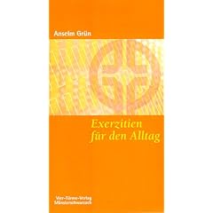 Exerzitien f�r den Alltag: Meditationen, Anleitung zur �bung