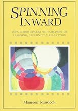 Spinning inward: Using guided imagery with children