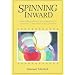 Spinning Inward: Using Guided Imagery with Children for Learning, Creativity and Relaxation