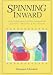 Spinning Inward: Using Guided Imagery with Children for Learning, Creativity and Relaxation