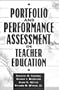 Portfolio and Performance Assessment in Teacher Education