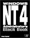 Book Windows NT 4 Administrator's Black Book: The Systems Administrator's Essential Guide to Installing, Configuring, Operating, and Troubleshooting a Wind