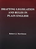 Drafting Legislation and Rules in Plain English (Hornbooks)