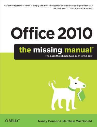 Office 2010: The Missing Manual: The Missing Manual