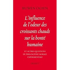 L'influence de l'odeur des croissants chauds sur la bont� humaine