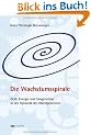Die Wachstumsspirale: Geld, Energie und Imagination in der Dynamik des Marktprozesses