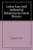 Labour law and industrial relations in Great Britain