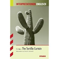 Interpretationshilfe Englisch: Interpretationen Englisch; T.C.BOYLE: The Tortilla Curtain.
