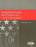 Homeland Security: Best Practices for Local Government