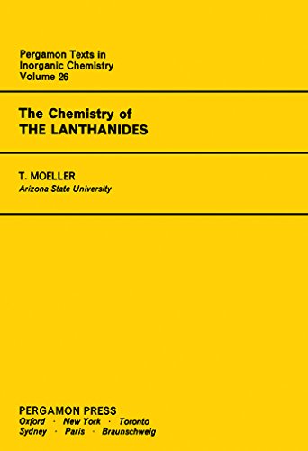 The Chemistry of the Lanthanides: Pergamon Texts in Inorganic Chemistry