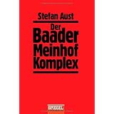 Der Baader-Meinhof-Komplexvon "Stefan Aust"